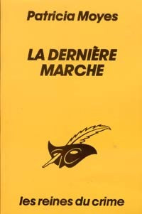 Livrenpoche : La dernière marche - Patricia Moyes - Livre