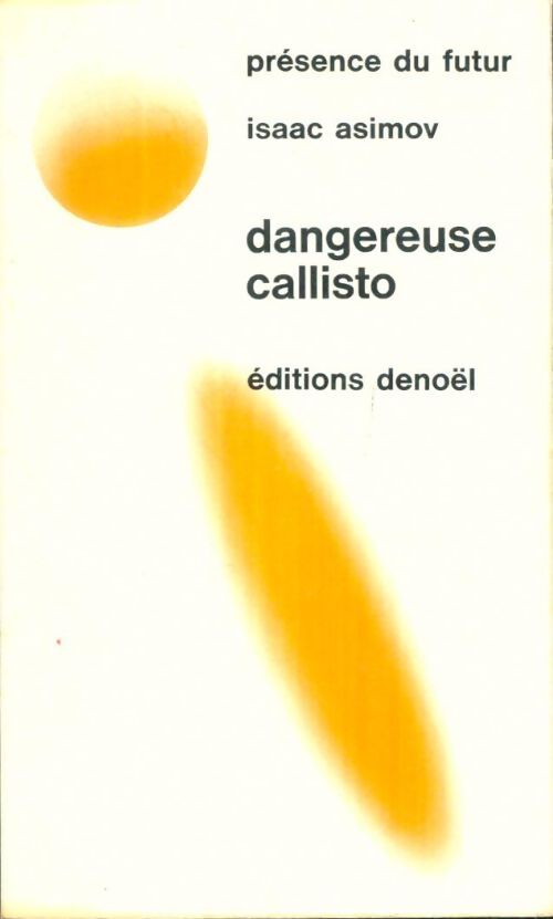 Livrenpoche : Dangereuse Callisto - Isaac Asimov - Livre