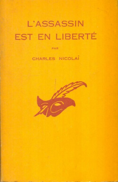 Livrenpoche : L'assassin est en liberté - Charles Nicolaï - Livre