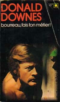 Livrenpoche : Bourreau, fais ton métier ! - Donald Downes - Livre
