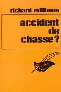 Livrenpoche : Accident de chasse ? - Richard Williams - Livre
