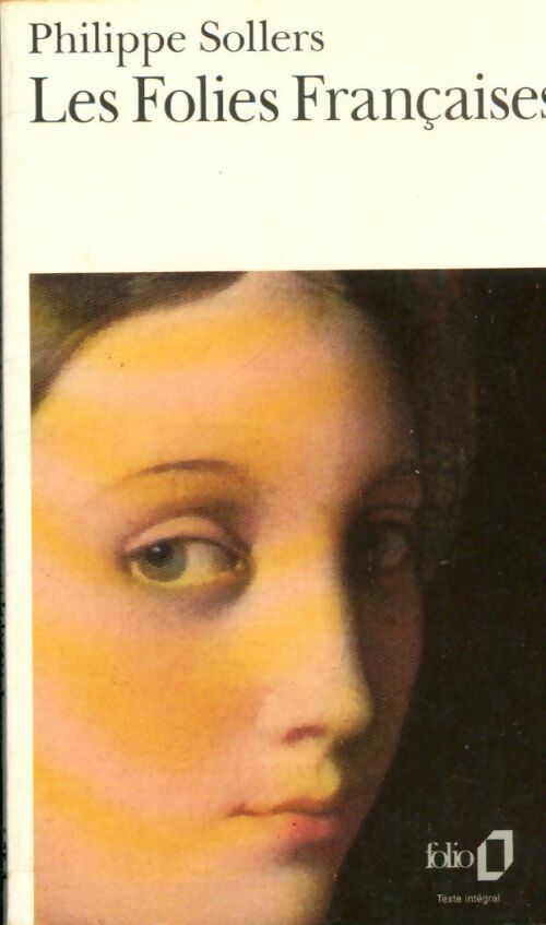 Livrenpoche : Les folies françaises - Philippe Sollers - Livre