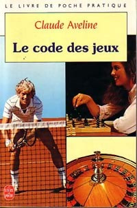 Livrenpoche : Le code des jeux - Claude Aveline - Livre