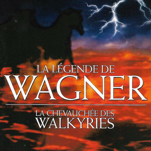 Livrenpoche : Wagner* - La Légende De Wagner: La Chevauchée Des Walkyries - Wagner* - CD