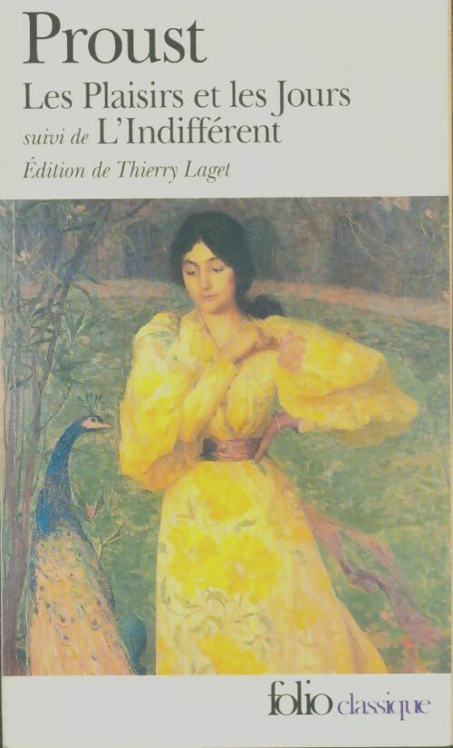 Livrenpoche : Les plaisirs et les jours / L'indifférent et autres textes - Marcel Proust - Livre