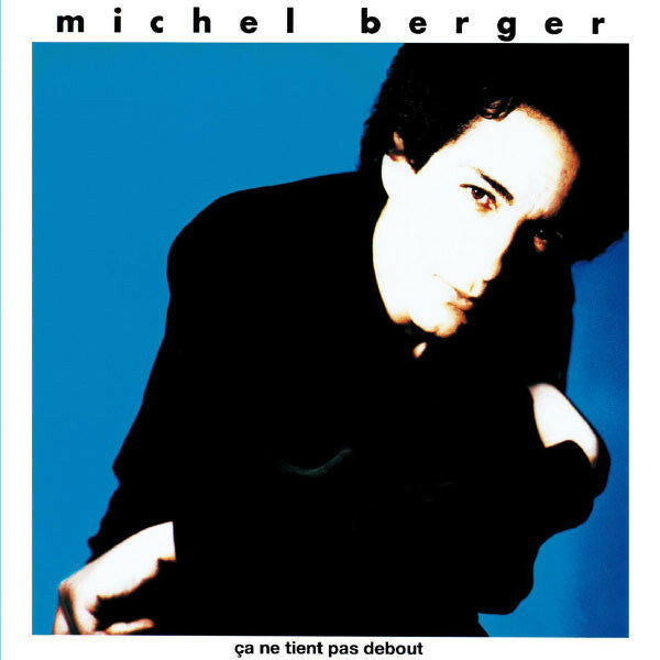 Livrenpoche : Michel Berger - Ça Ne Tient Pas Debout - Michel Berger - CD