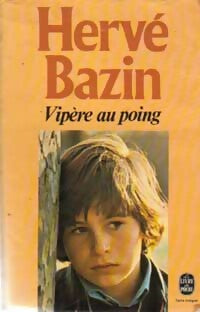 Livrenpoche : Vipère au poing - Hervé Bazin - Livre