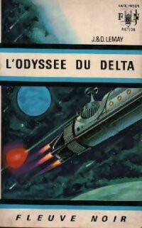 Livrenpoche : L'odyssée du Delta - Jean-Louis Le May, Doris Le May - Livre