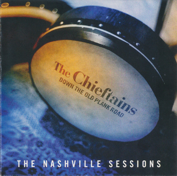 Livrenpoche : The Chieftains - Down The Old Plank Road: The Nashville Sessions - The Chieftains - CD