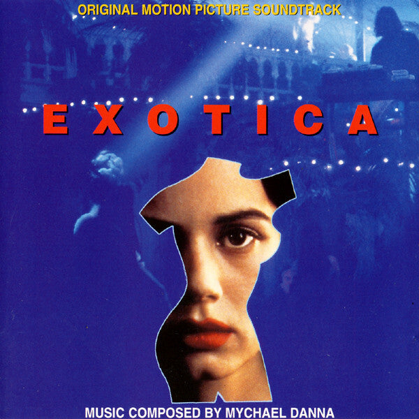 Livrenpoche : Mychael Danna - Exotica (Original Motion Picture Soundtrack) - Mychael Danna - CD