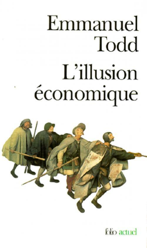Livrenpoche : L'illusion économique - Emmanuel Todd - Livre