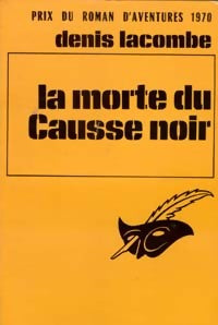 Livrenpoche : La morte du Causse noir - Denis Lacombe - Livre