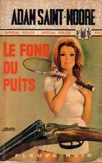 Livrenpoche : Le fond du puits - Adam Saint-Moore - Livre