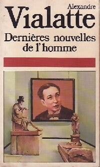 Livrenpoche : Dernières nouvelles de l'homme - Alexandre Vialatte - Livre