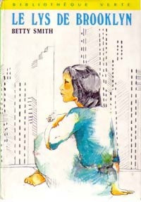 Le lys de Brooklyn - Betty Smith - Livre