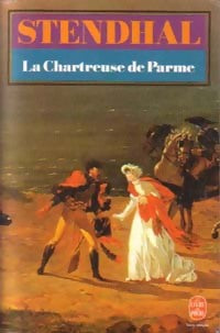 La chartreuse de Parme - Stendhal -  Le Livre de Poche - Livre