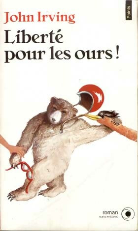 Livrenpoche : Liberté pour les ours ! - John Irving - Livre