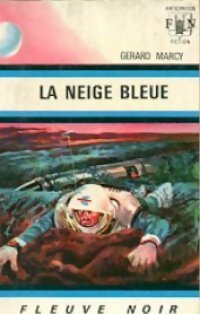 Livrenpoche : La neige bleue - Gérard Marcy - Livre