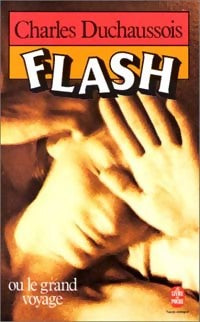 Livrenpoche : Flash ou le grand voyage - Charles Duchaussois - Livre