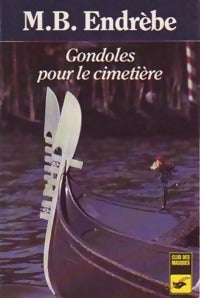 Livrenpoche : Gondoles pour le cimetière - Maurice Bernard Endrèbe - Livre