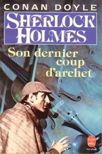 Livrenpoche : Son dernier coup d'archet - Arthur Conan Doyle - Livre