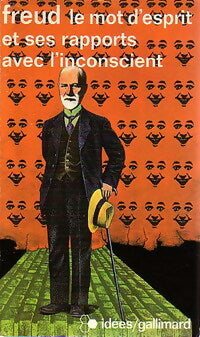 Le mot d'esprit et ses rapports avec l'inconscient - Sigmund Freud - Livre