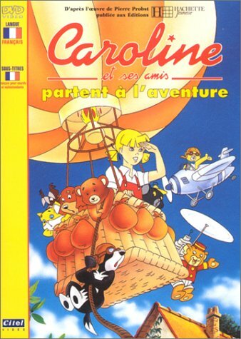Livrenpoche : Caroline et ses amis : Caroline et ses amis partent à l'aventure - Michel Pillyser - DVD