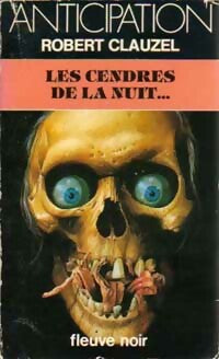 Livrenpoche : Les cendres de la nuit - Robert Clauzel - Livre