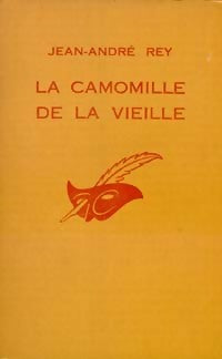 Livrenpoche : La camomille de la vieille - Jean-André Rey - Livre