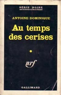 Livrenpoche : Au temps des cerises - Antoine-L. Dominique - Livre