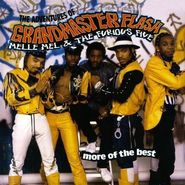 Livrenpoche : Grandmaster Flash, Melle Mel & The Furious Five - The adventures of grandmaster flash, melle mel & the furious five - More of the best - Grandmaster Flash, Melle Mel & The Furious Five - CD