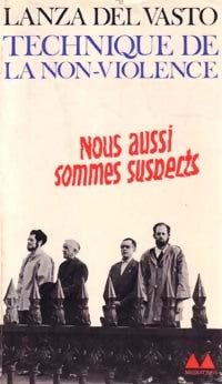 Livrenpoche : Technique de la non-violence - Lanza Del Vasto - Livre