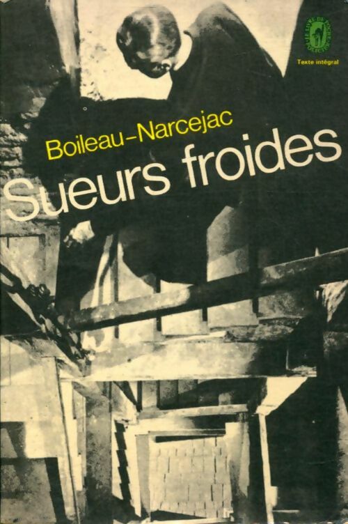 Livrenpoche : Sueurs froides - Pierre Boileau - Livre