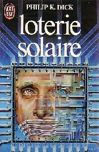 Loterie solaire - Philip Kindred Dick - Livre