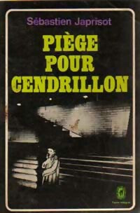 Livrenpoche : Piège pour Cendrillon - Sébastien Japrisot - Livre