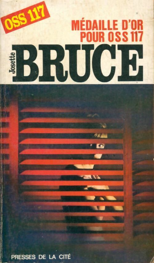 Livrenpoche : Médaille d'or pour OSS 117 - Josette Bruce - Livre