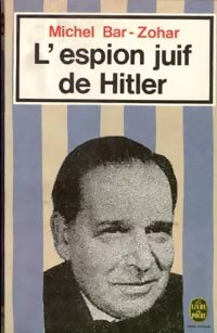 L'espion juif de Hitler - Michel Bar-Zohar - Livre