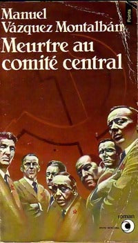 Livrenpoche : Meurtre au comité central - Manuel Vàzquez Mantalbàn - Livre