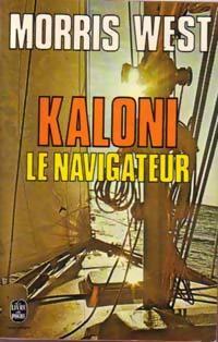 Livrenpoche : Kaloni le navigateur - Morris L. West - Livre