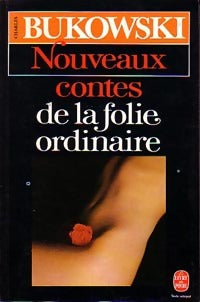 Livrenpoche : Nouveaux contes de la folie ordinaire - Charles Bukowski - Livre