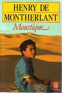 Livrenpoche : Moustique - Henry De Montherlant - Livre