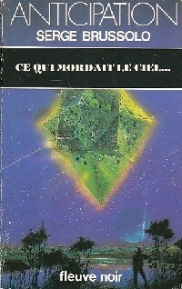 Livrenpoche : Ce qui mordait le ciel... - Serge Brussolo - Livre
