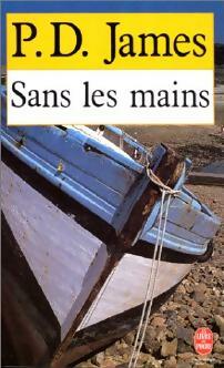 Livrenpoche : Sans les mains - Phyllis Dorothy James - Livre