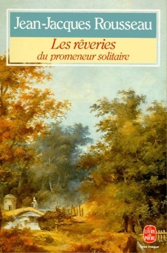 Livrenpoche : Les rêveries du promeneur solitaire - Jean-Jacques Rousseau - Livre
