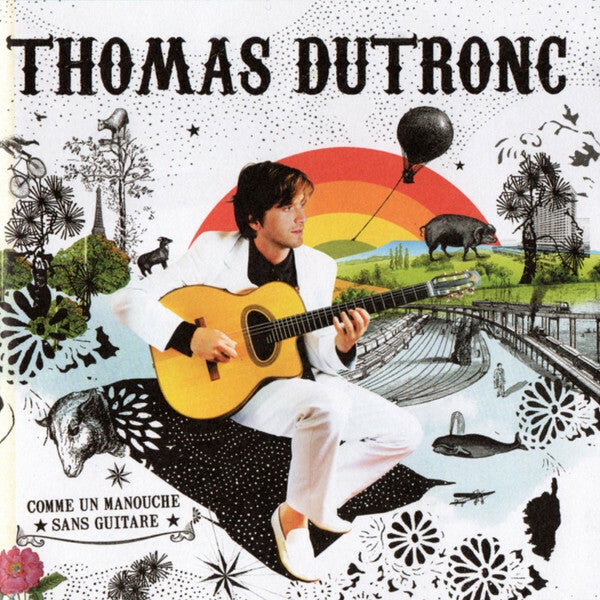 Livrenpoche : Thomas Dutronc - Comme Un Manouche Sans Guitare - Thomas Dutronc - CD