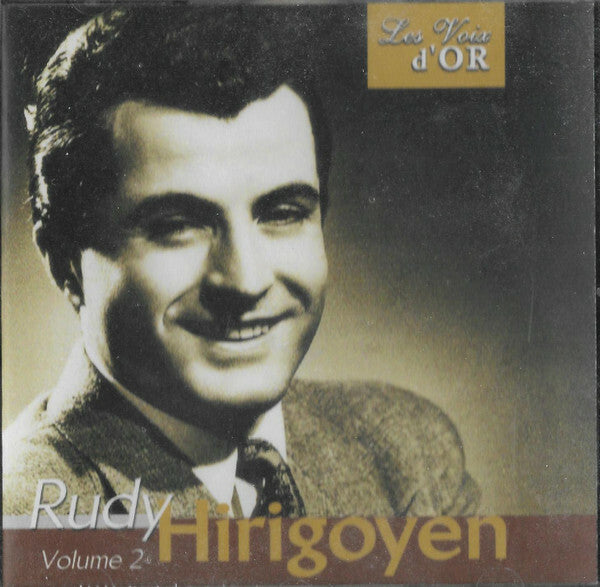 Livrenpoche : Rudy Hirigoyen - Les Voix D'or Volume 2 - Rudy Hirigoyen - CD