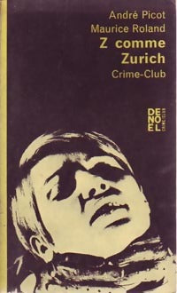 Livrenpoche : Z comme Zurich - André Picot - Livre