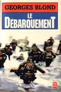 Livrenpoche : Le débarquement - Georges Blond - Livre