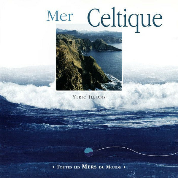 Livrenpoche : Ylric Illians* - Mer Celtique - Ylric Illians - CD