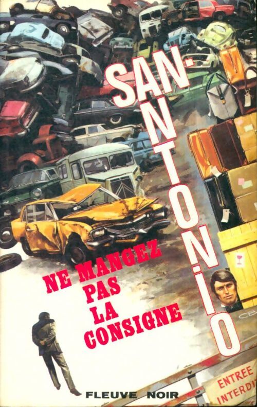 Livrenpoche : Ne mangez pas la consigne - San-Antonio - Livre